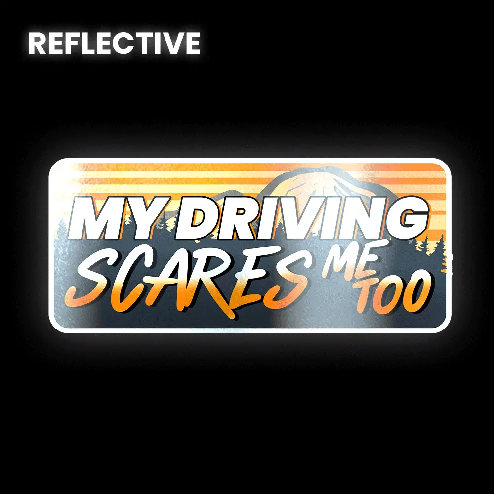 My Driving Scares Me Too Bumper Sticker 1