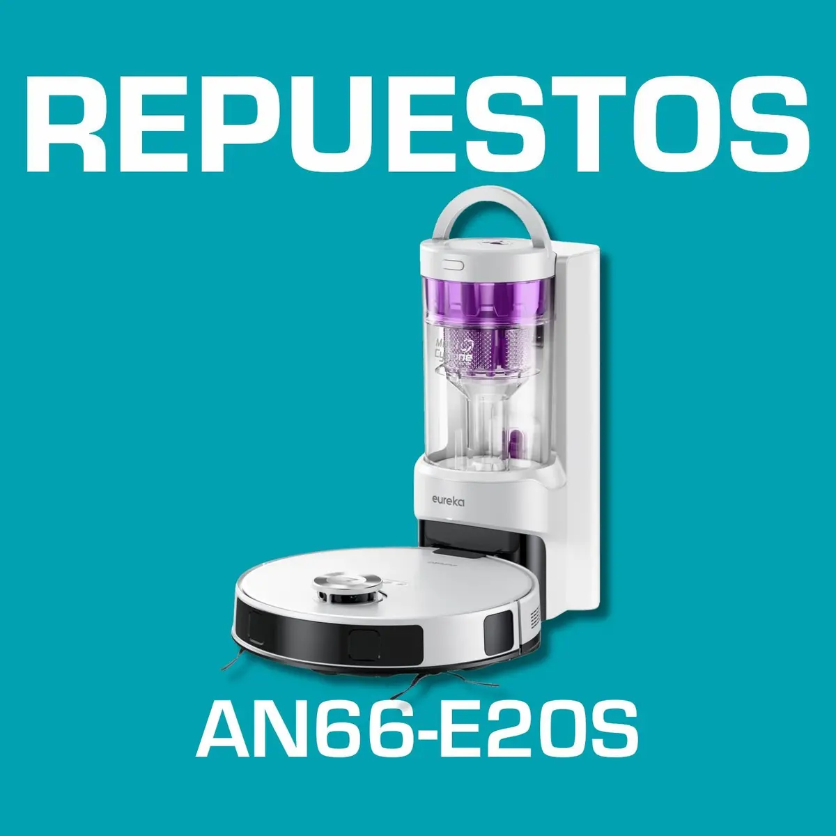 Repuestos Robot Aspirador Eureka E20 Plus Blanco 8000Pa Con Estación Automática Sin Bolsa, Trapeador Y Mapeo Ia 3D. Código An66-E20s 1