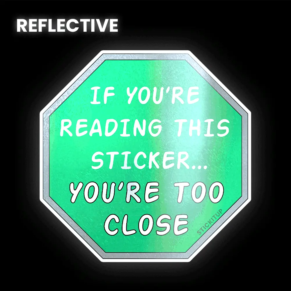 If You Are Reading Bumper Sticker 1