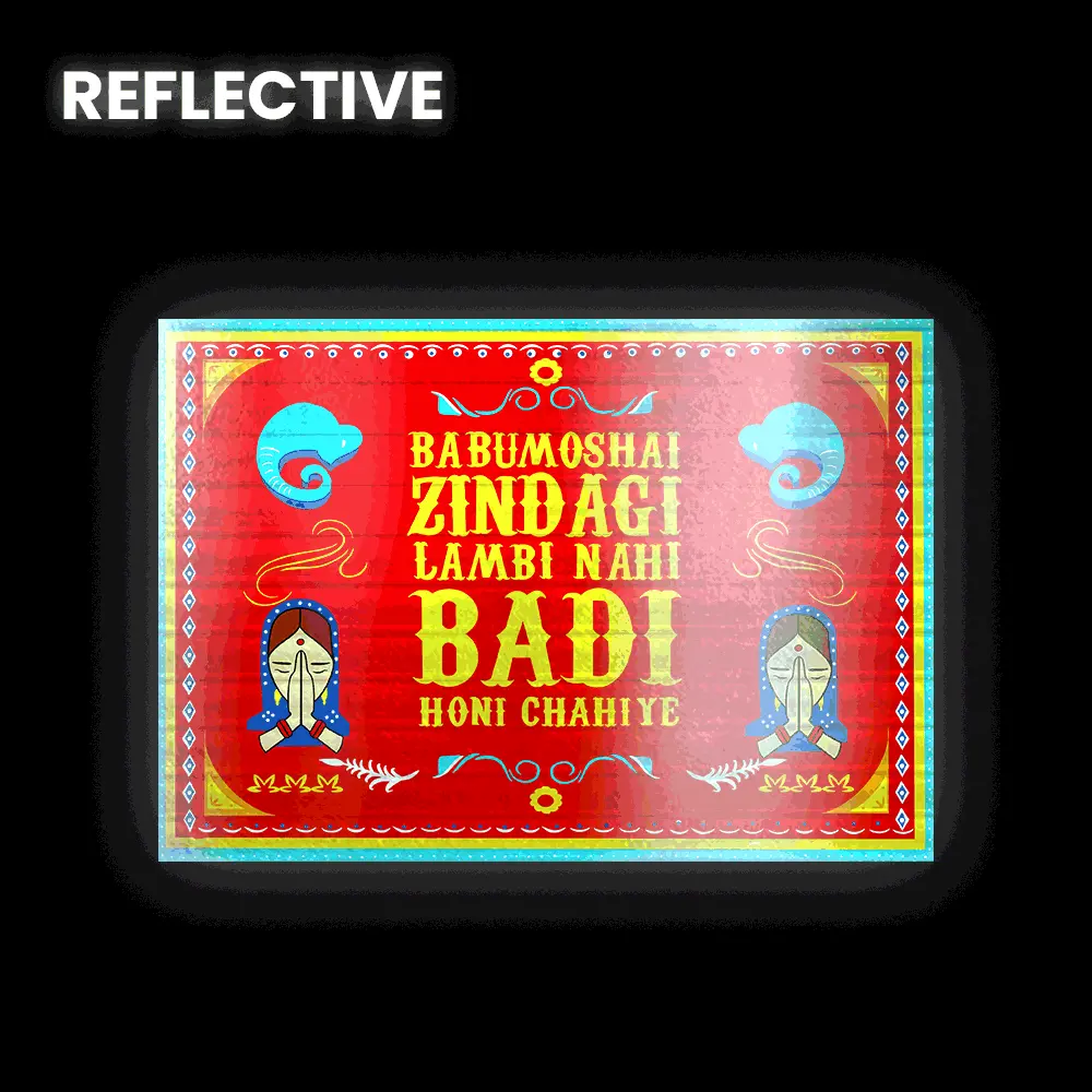 Babumoshi Zindagi Lambi Nahi Badi Honi Chahiye Bumper Sticker 1