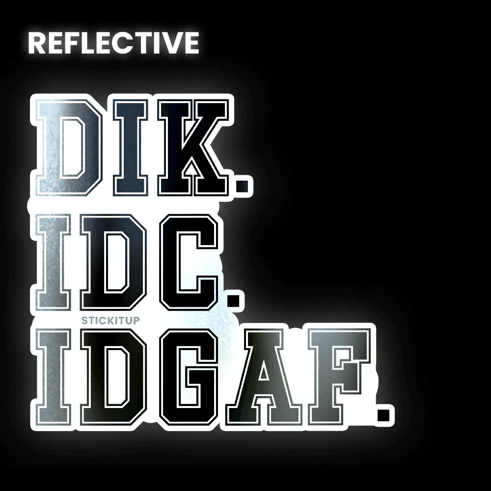 Dik Idc Idgaf Bumper Sticker 1