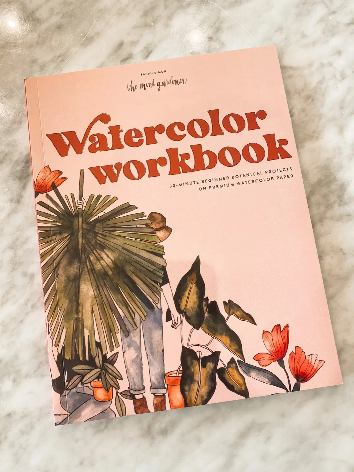 Watercolor Workbook: 30 Minute Beginner Botanical Projects 1