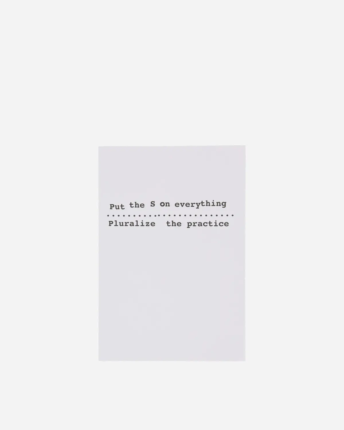 Pluralize The Practice Put The S On Everything Book 1