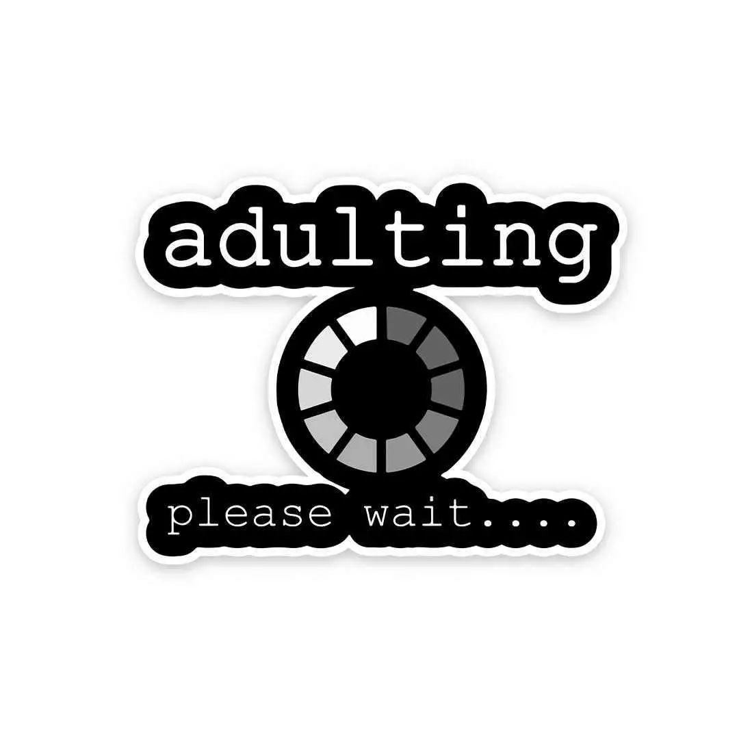 Adulting Please Wait Sticker 2
