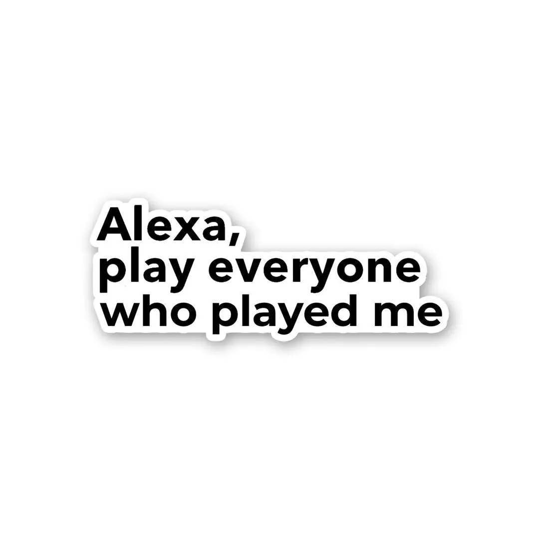 Alexa, Play Everyone Sticker 1