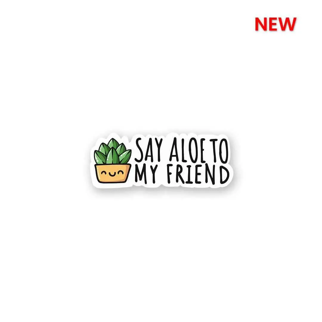 Aloe To My Friends Sticker 1