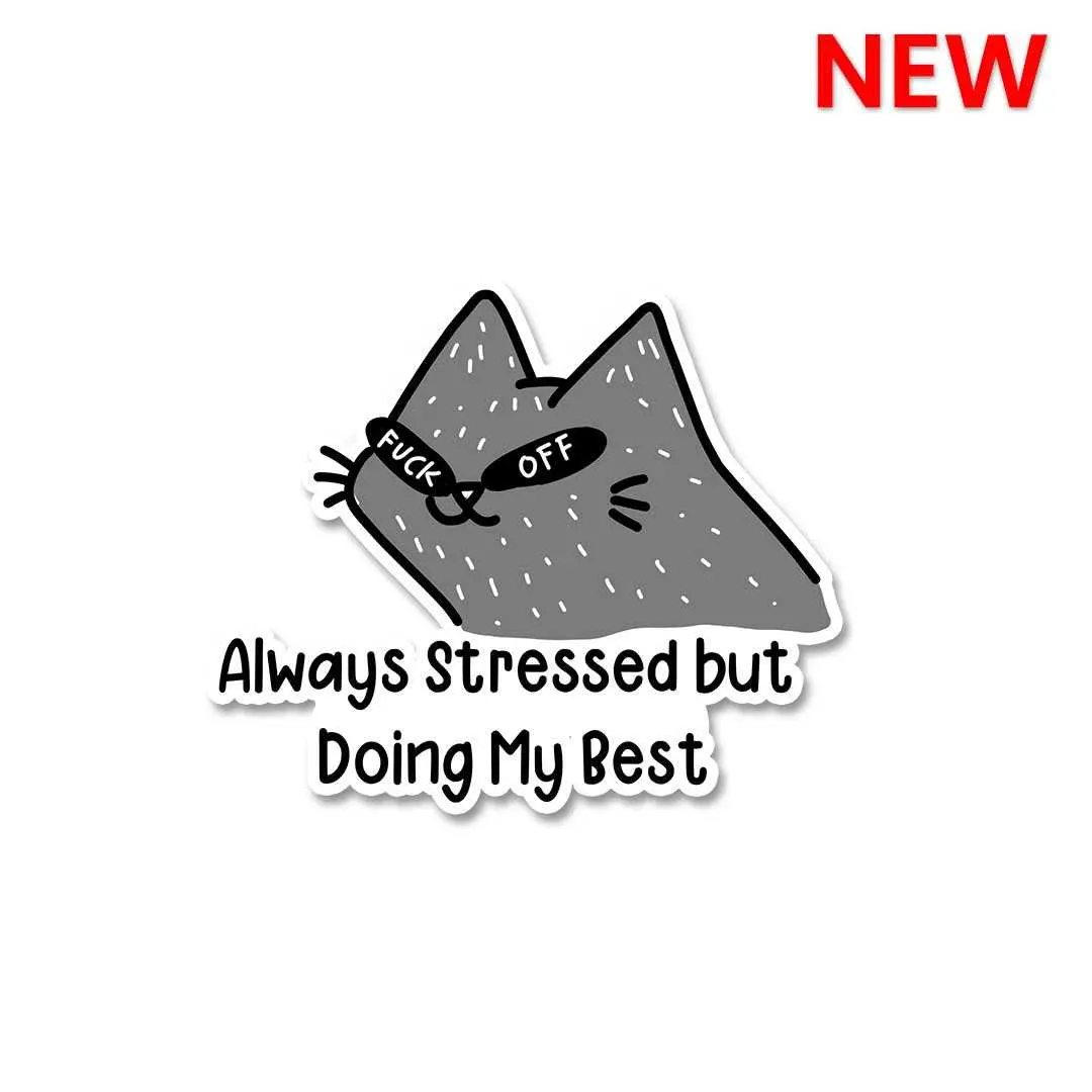 Always Stressed Sticker 1