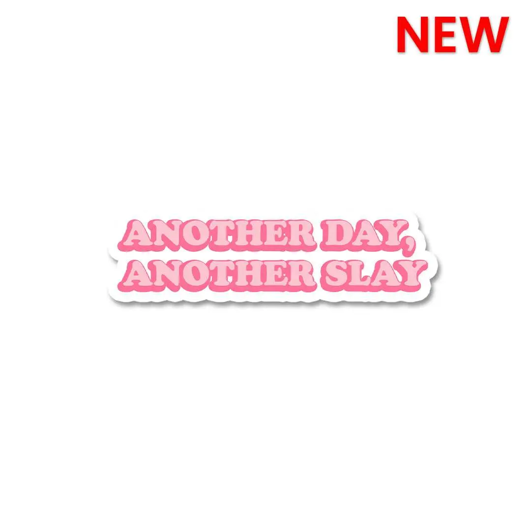 Another Day Another Slay Sticker 1
