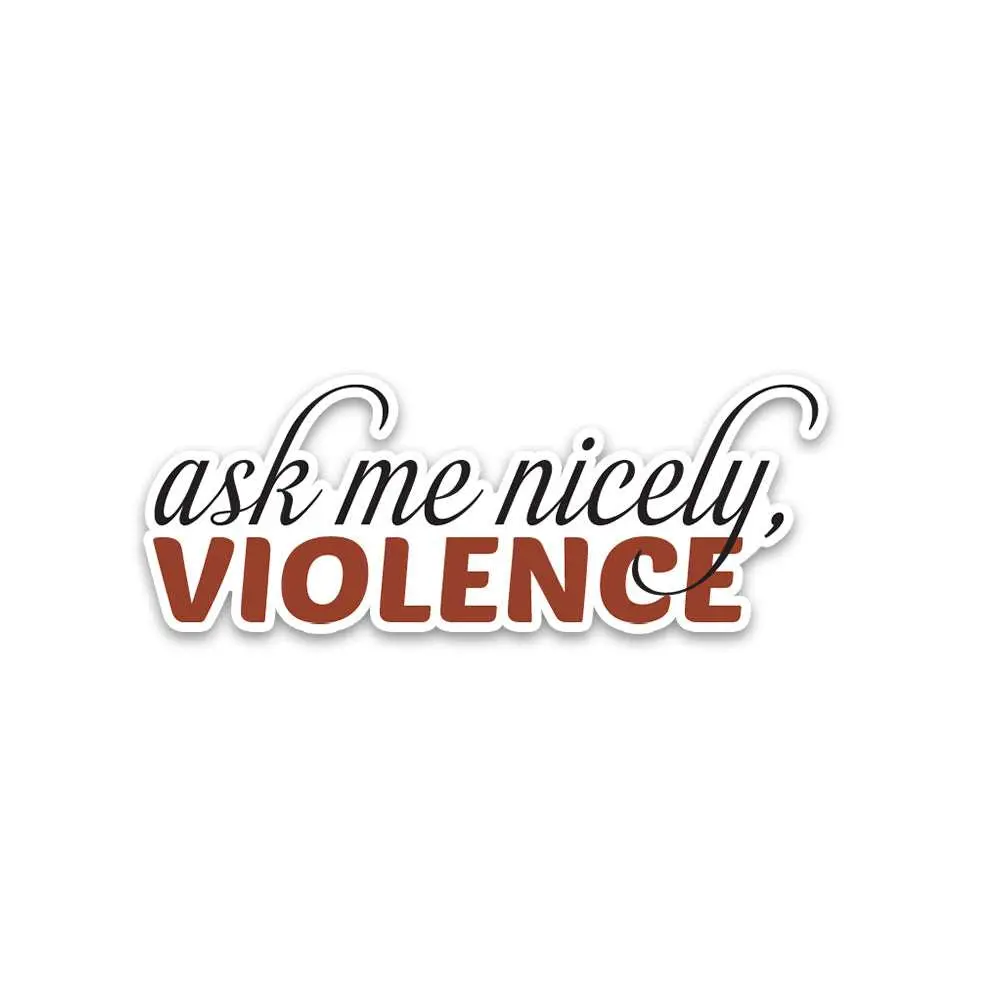 Ask Me Nicely Bumper Sticker 2
