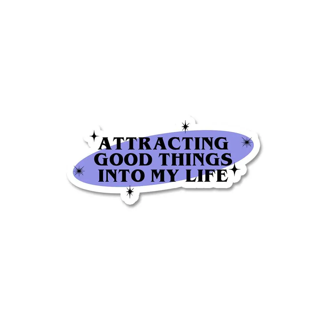 Attracting Good Things Sticker 1