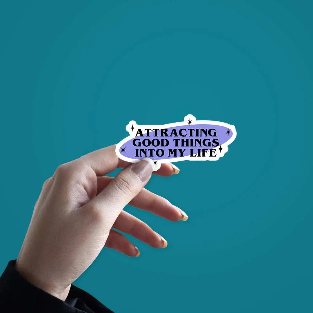 Attracting Good Things Sticker 2