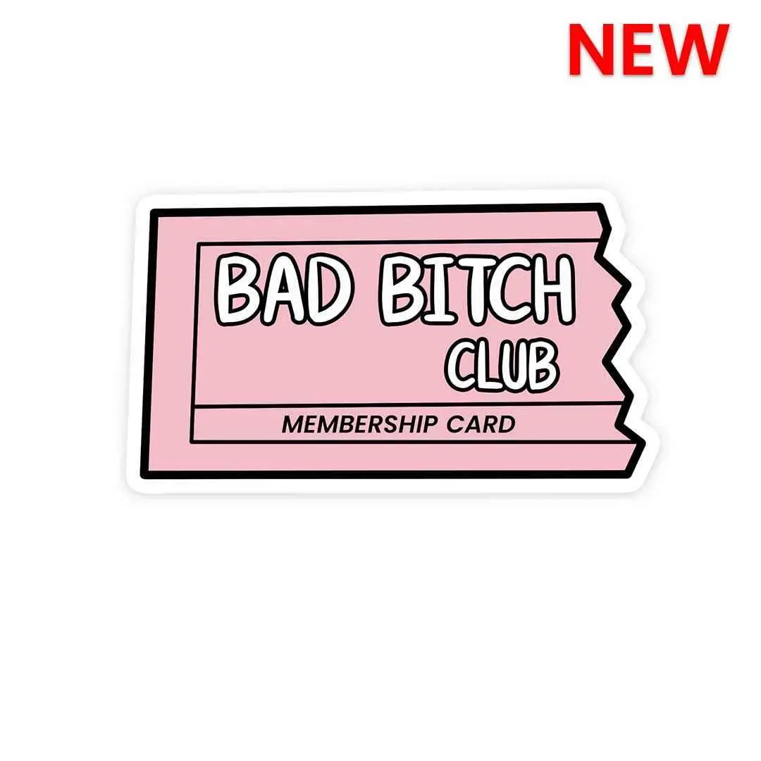 Bad B*Tch Club Sticker 1