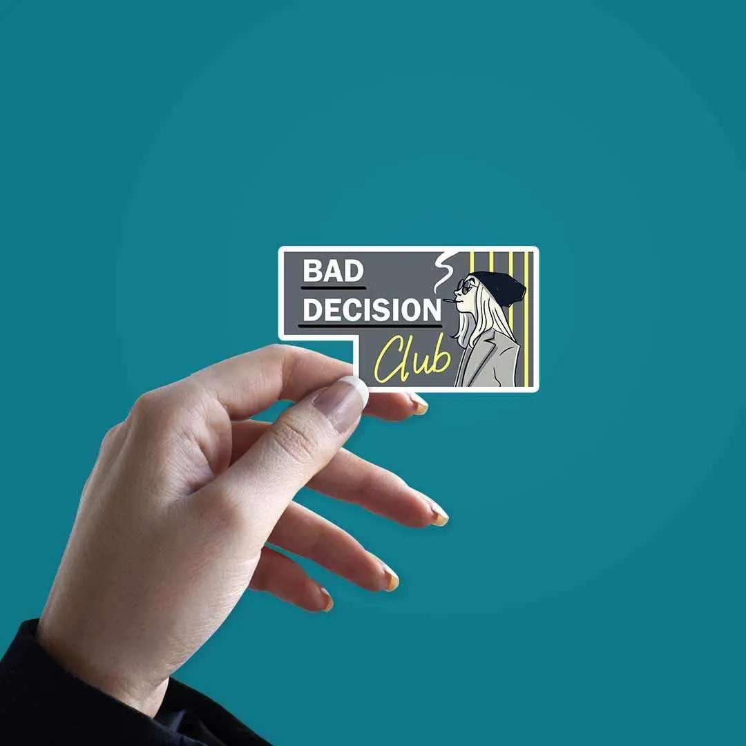 Bad Decision Club Sticker 2