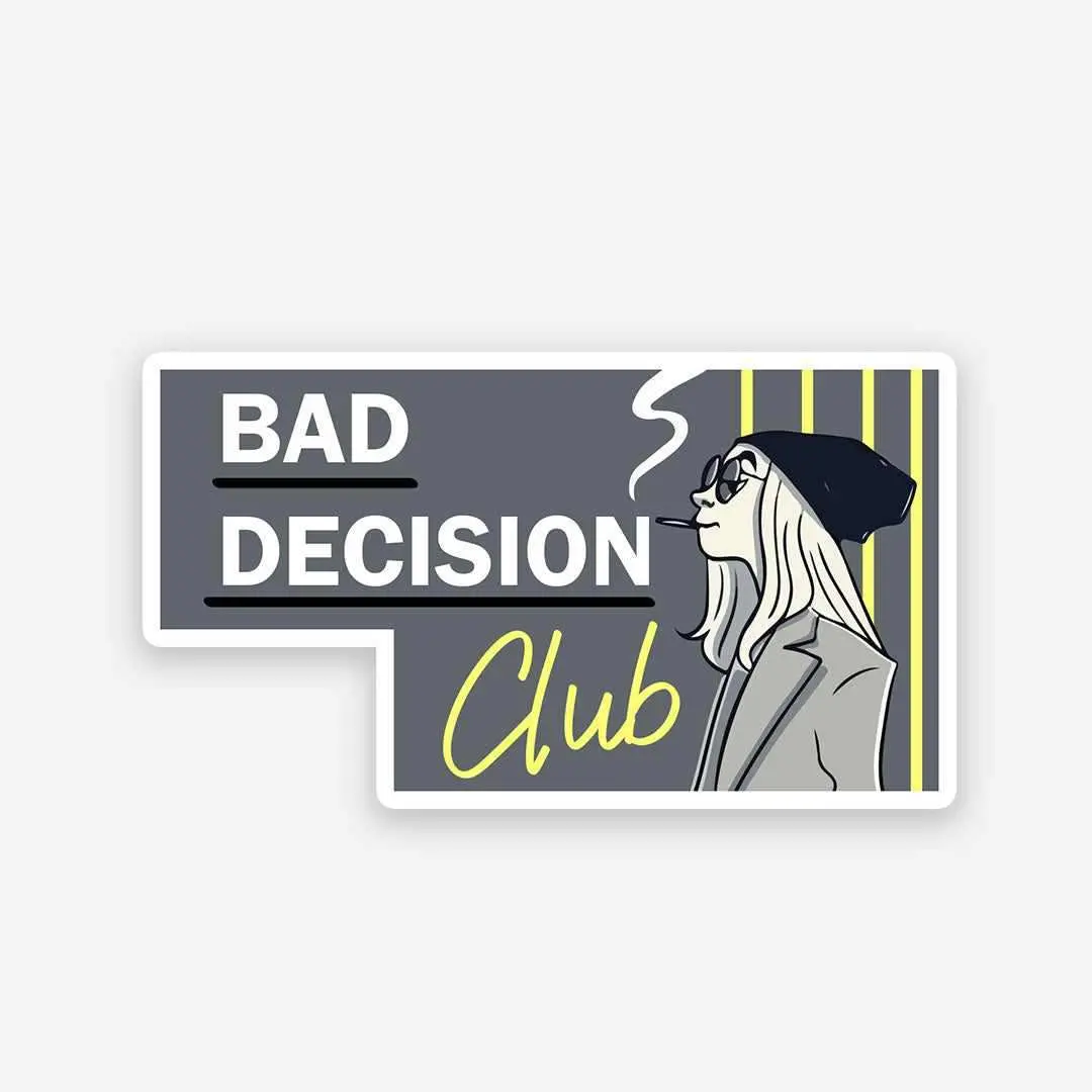 Bad Decision Club Sticker 1