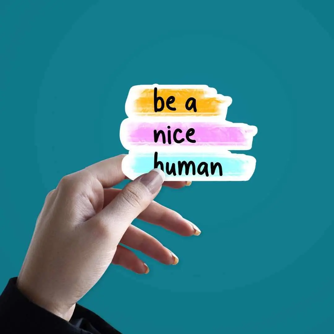 Be A Nice Human Sticker 2