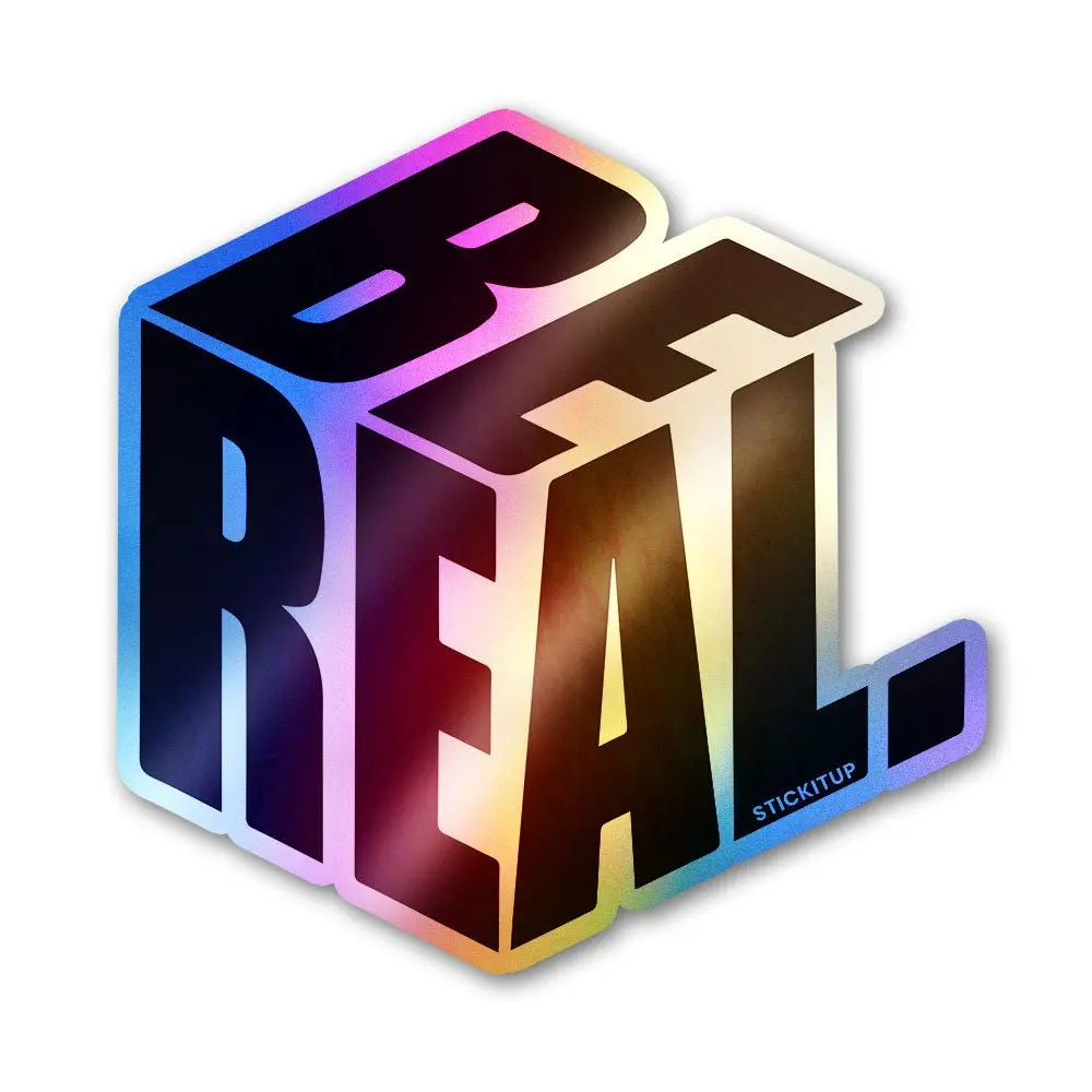 Be Real Holographic Stickers 1