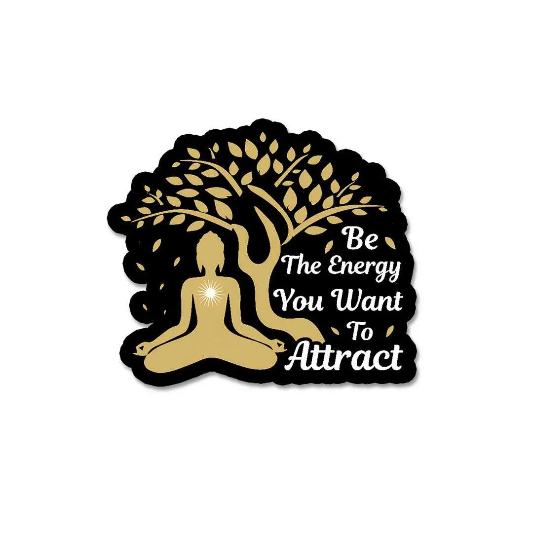 Be The Energy You Want To Attract Sticker 1