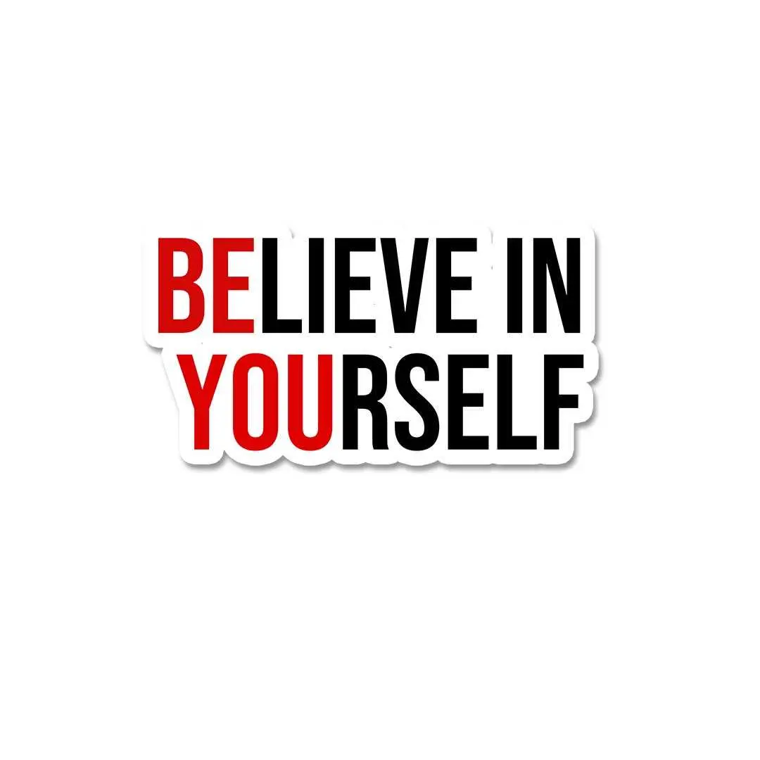 Believe In Yourself Sticker 1