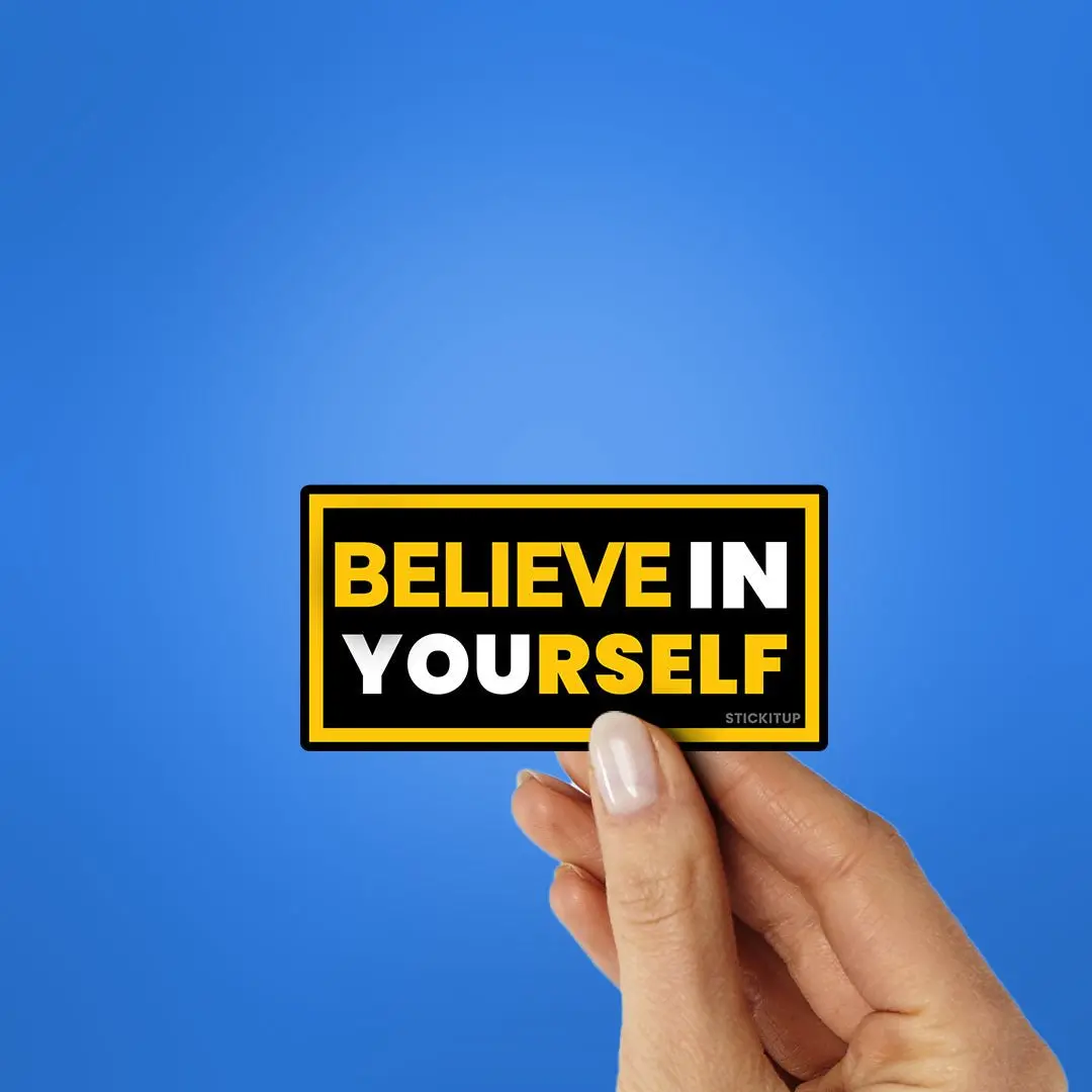 Believe In Yourself Sticker 2