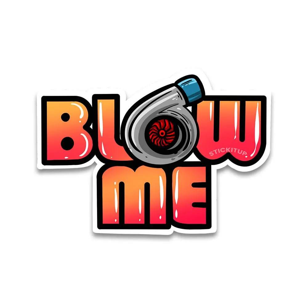 Blow Me Bumper Sticker 2