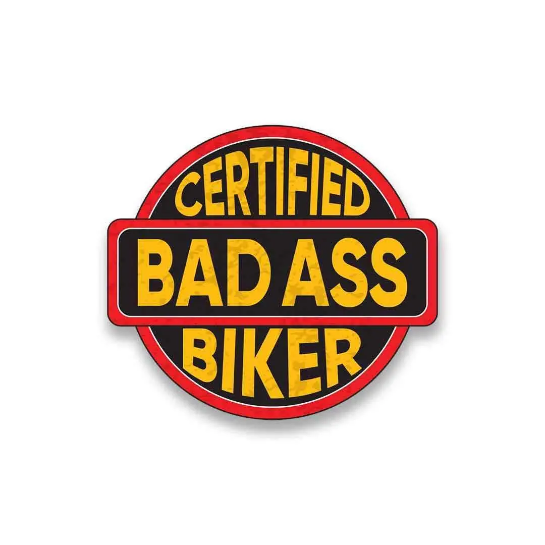 Certified Bad Ass Biker Sticker 2