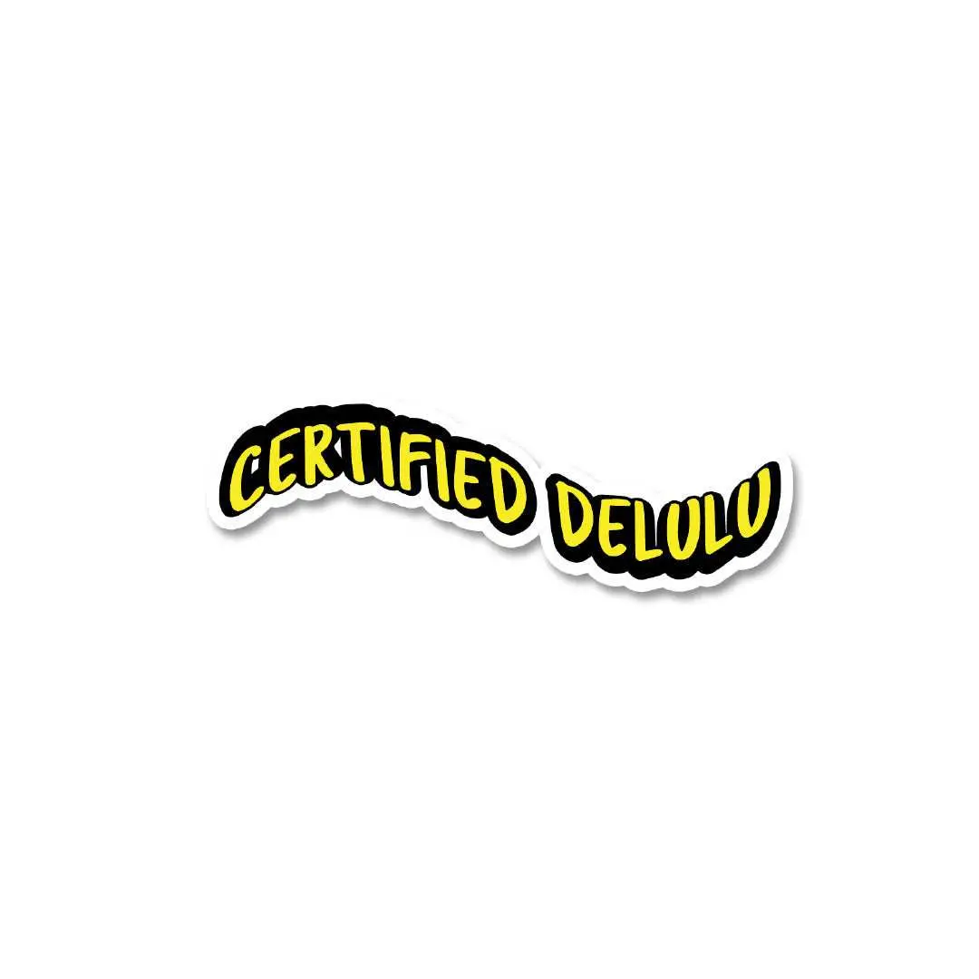 Certified Delulu Sticker 1