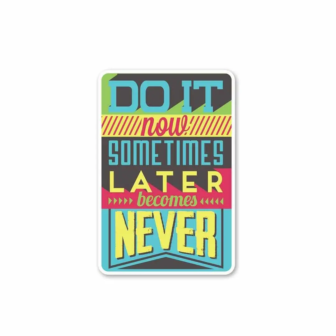 Do It Now Sticker 1