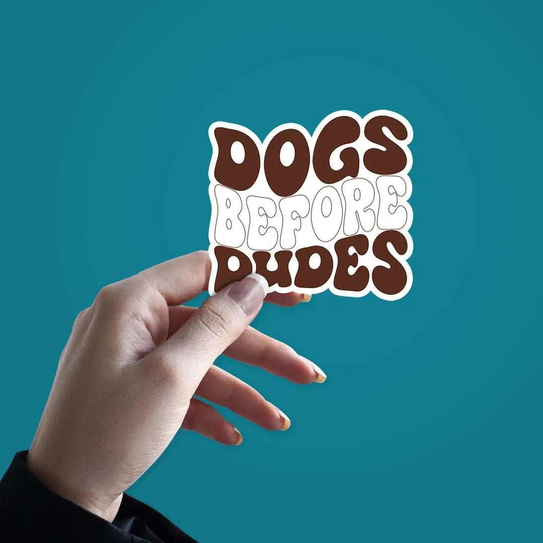Dog Before Dudes Sticker 2