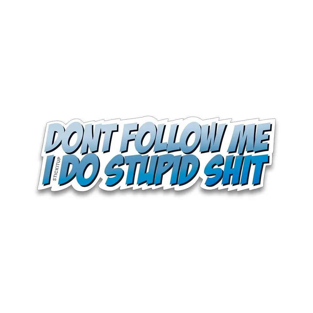 Don't Follow Me Bumper Sticker 2