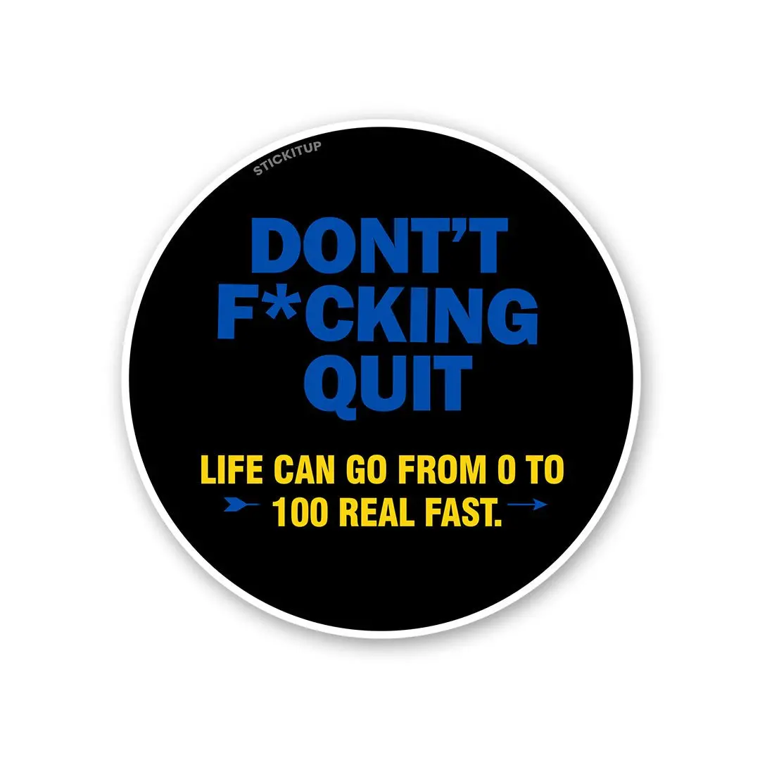 Dont Quit Sticker 1