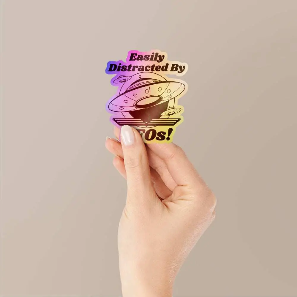 Easily Distracted By Ufo's Holographic Stickers 2