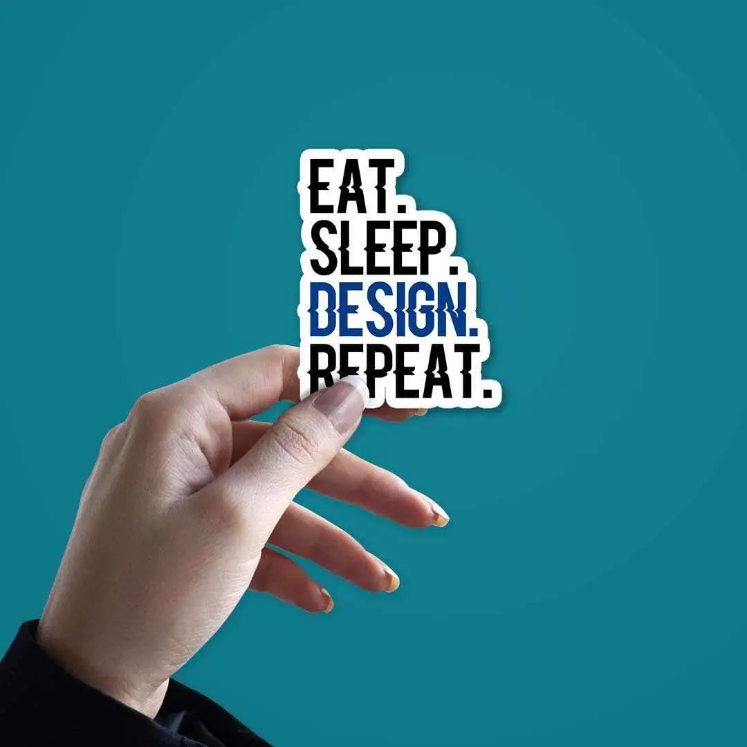 Eat - Sleep - Design - Repeat Sticker 2