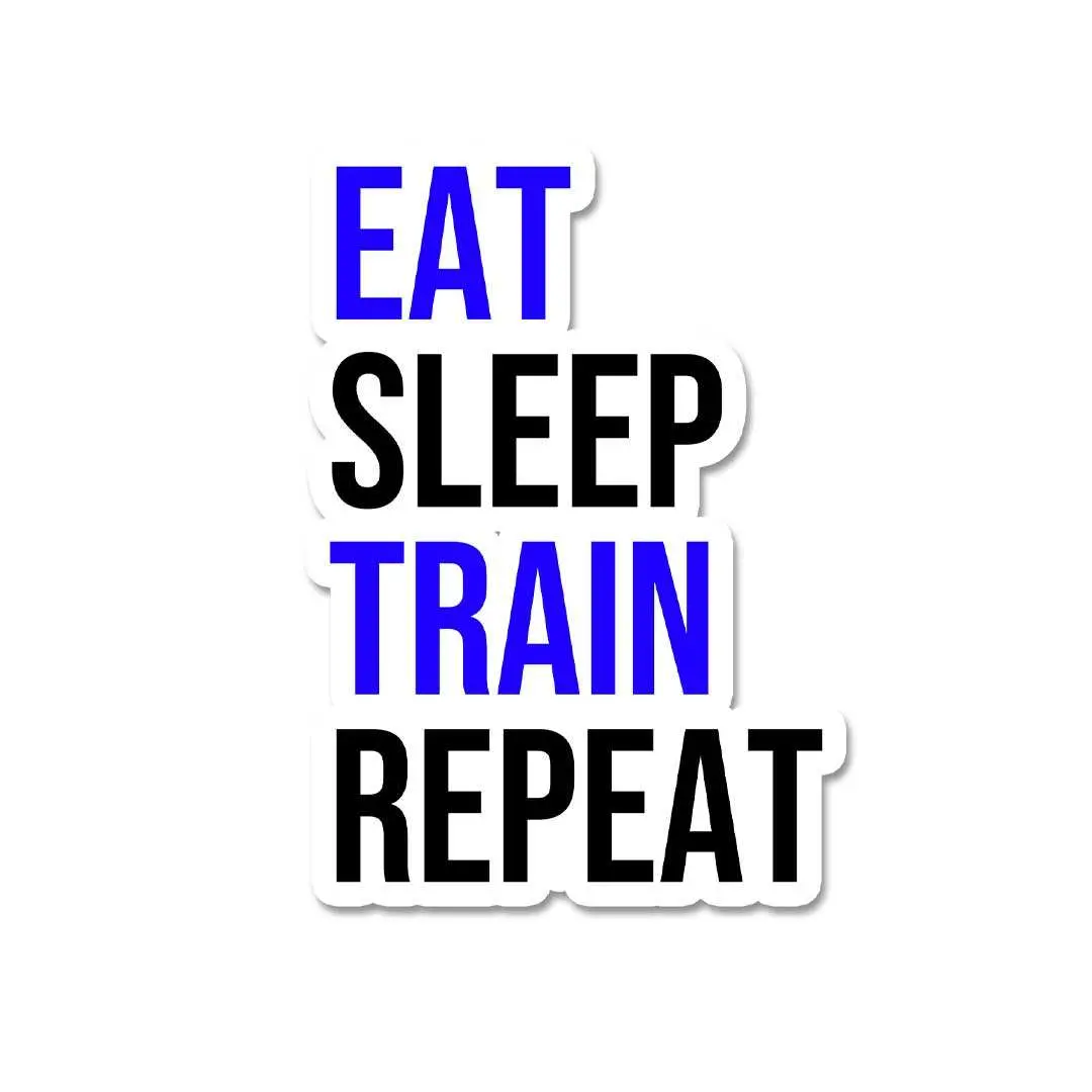 Eat Sleep Train Repeat Sticker 1