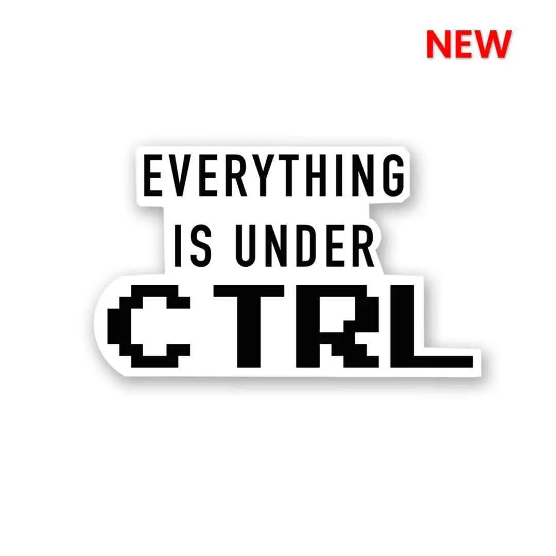 Every Thing Is Under Ctrl Sticker 1