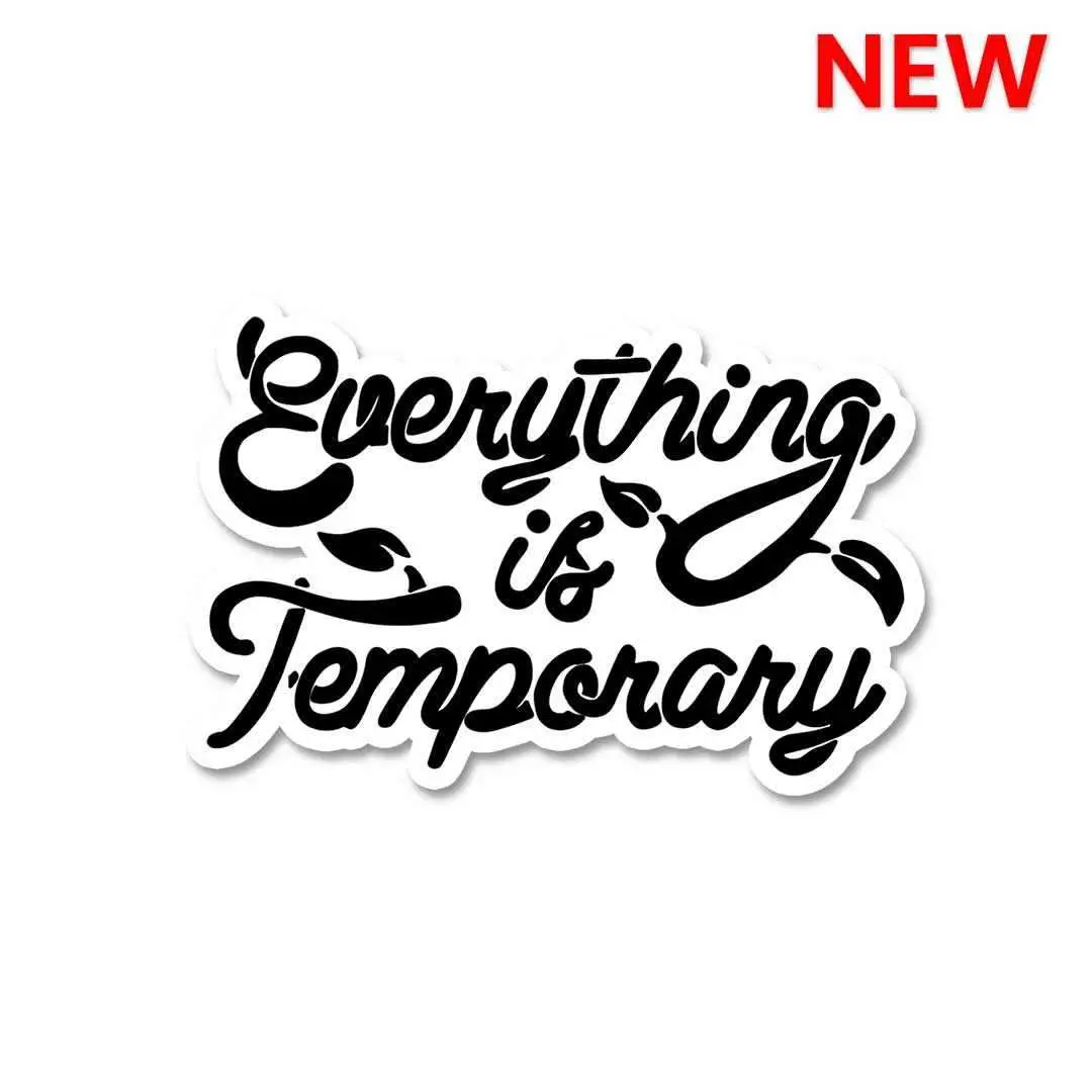 Everything Is Temporary Sticker 1