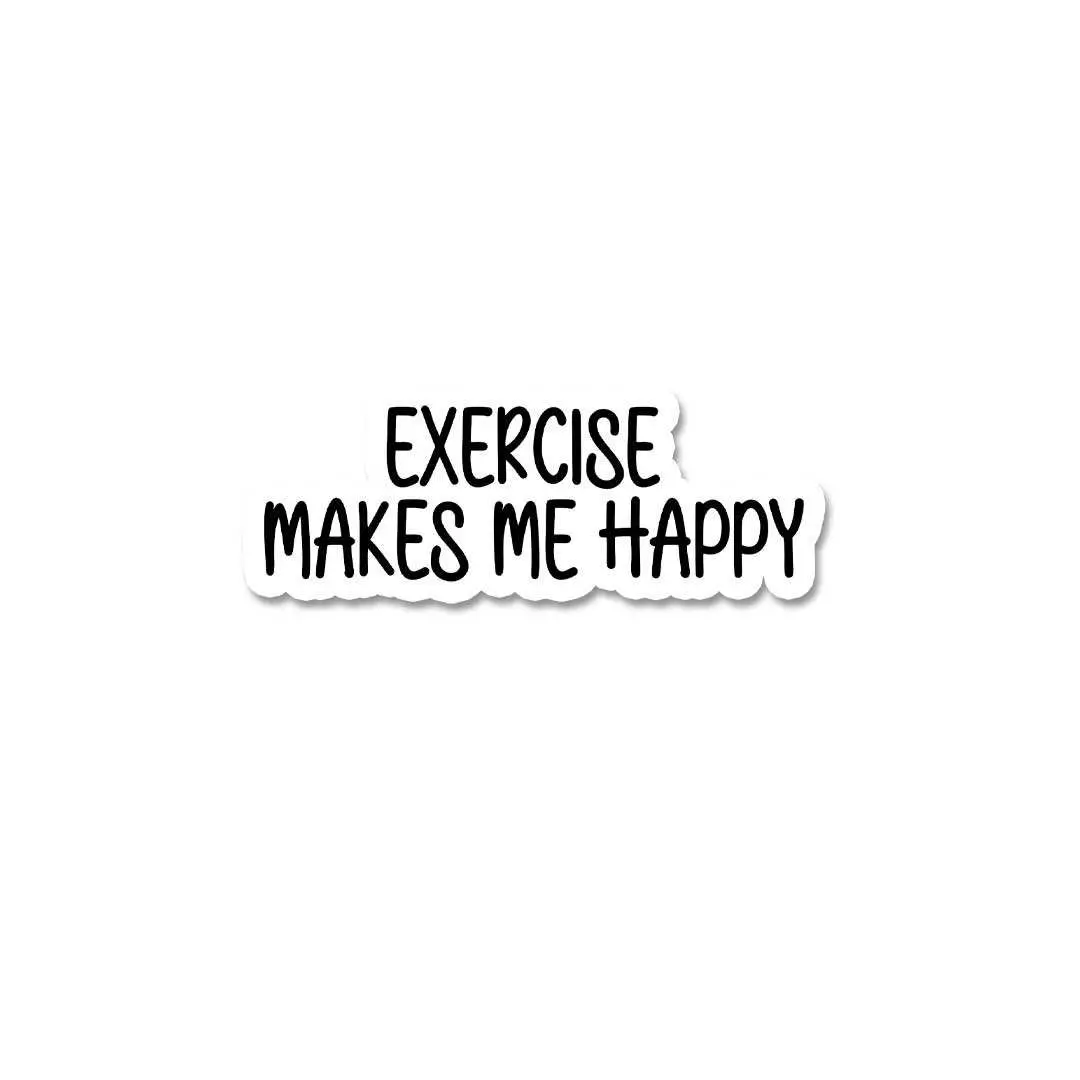 Excersize Makes Me Happy Sticker 2