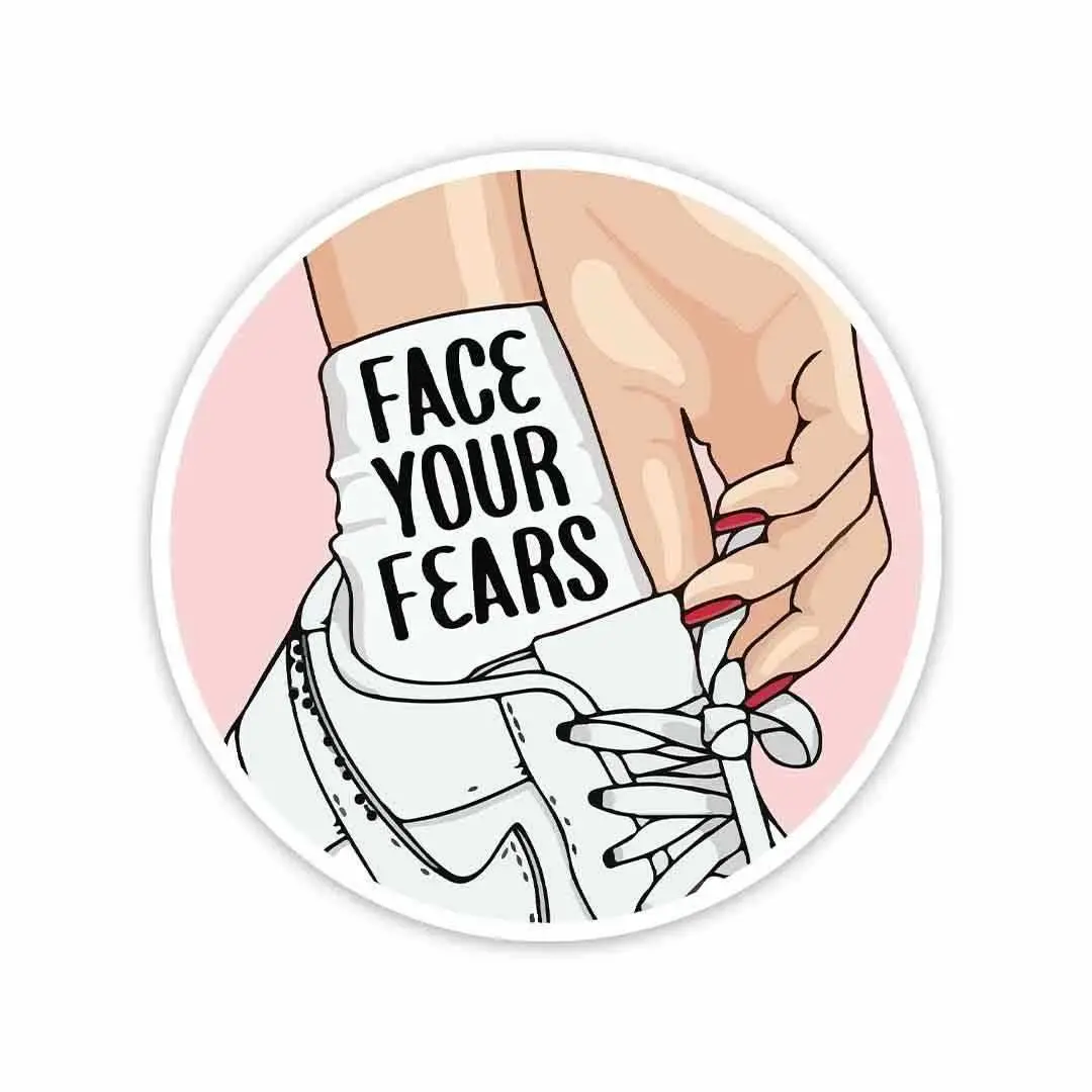 Face Your Fears Sticker 1