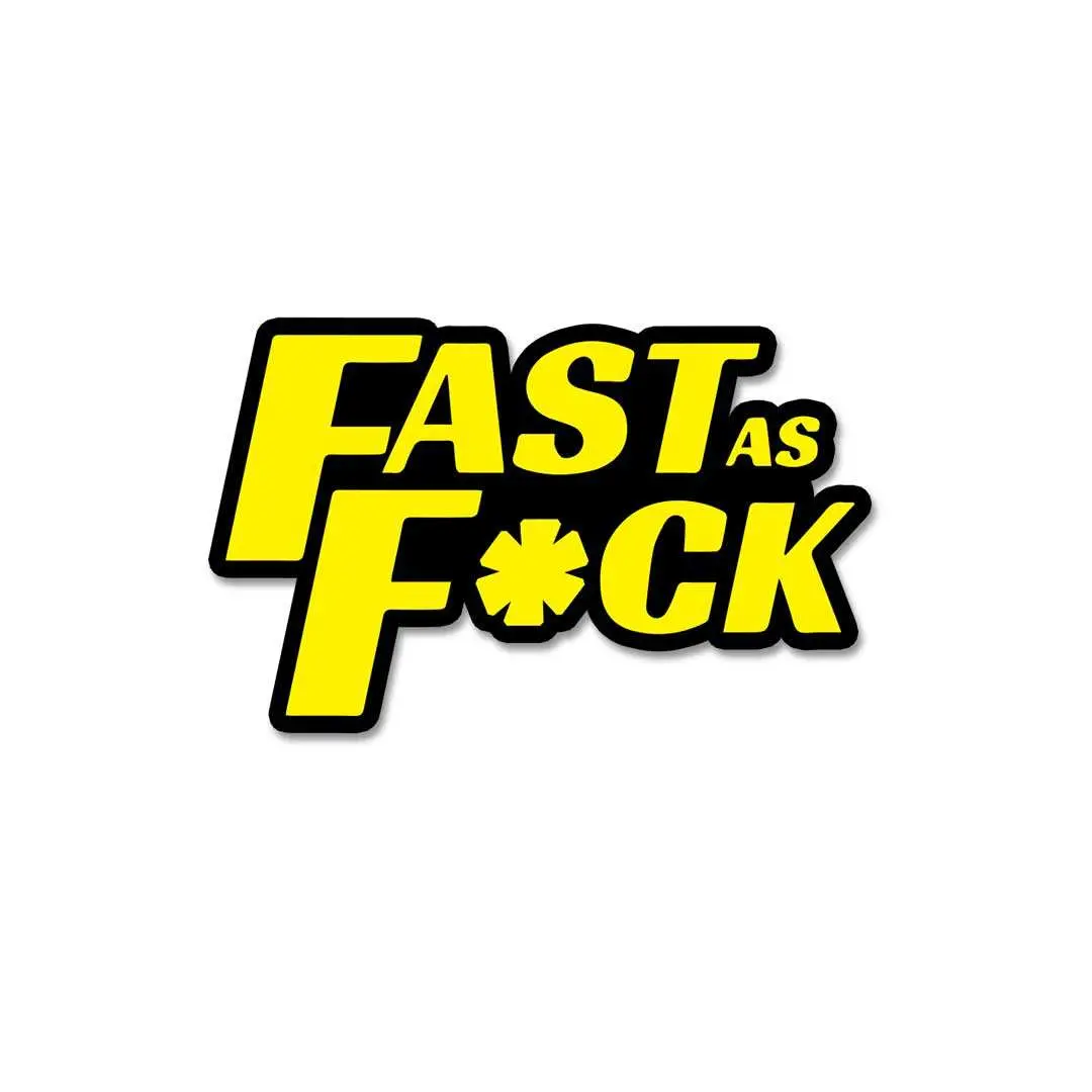 Fast As Fuck Sticker 1