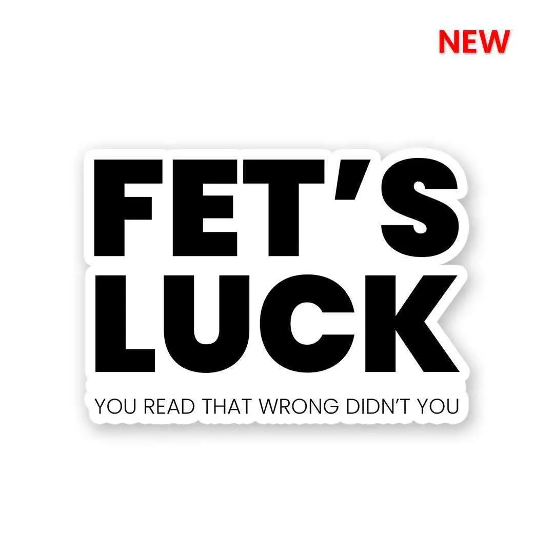 Fet's Luck Sticker 1