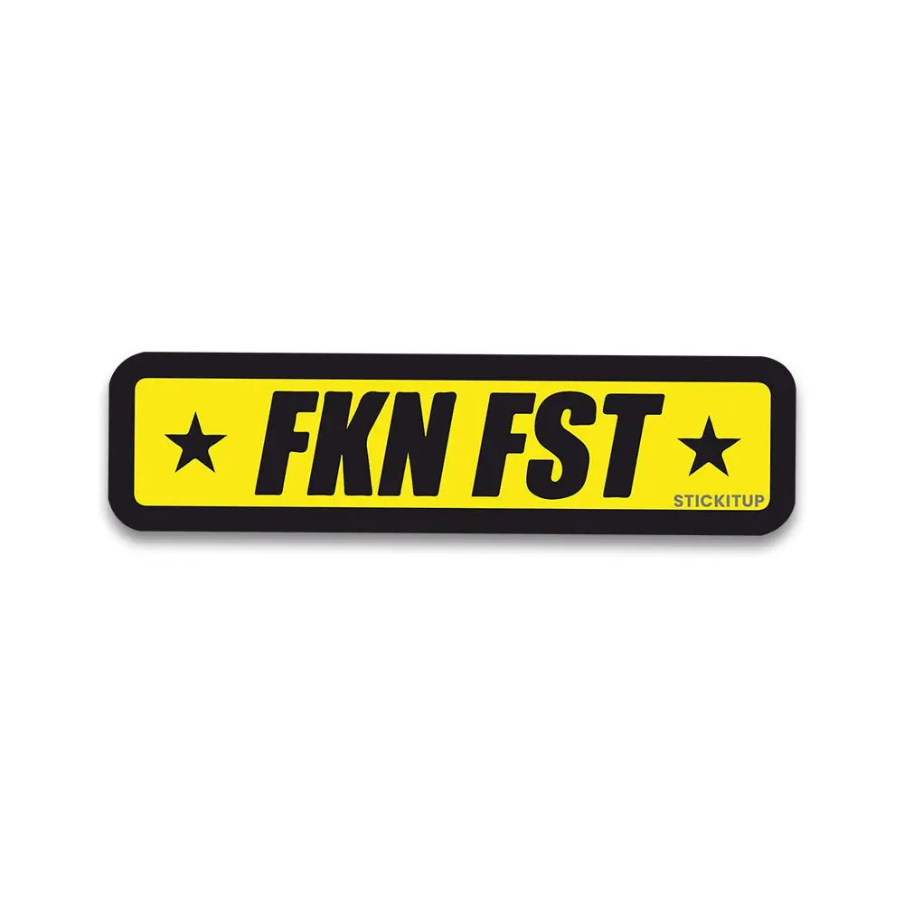 Fkn Fst Bumper Sticker 2