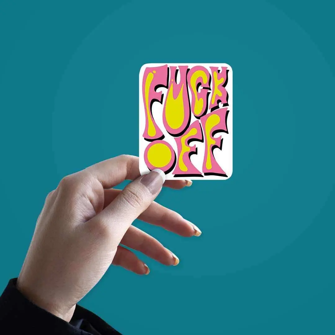 Fuck Off Sticker 2
