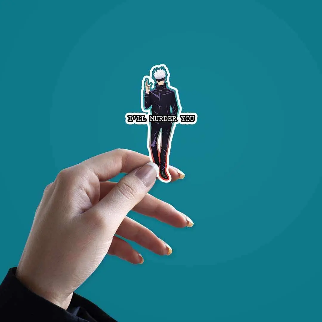 Gojo I'll Murder You Sticker 2