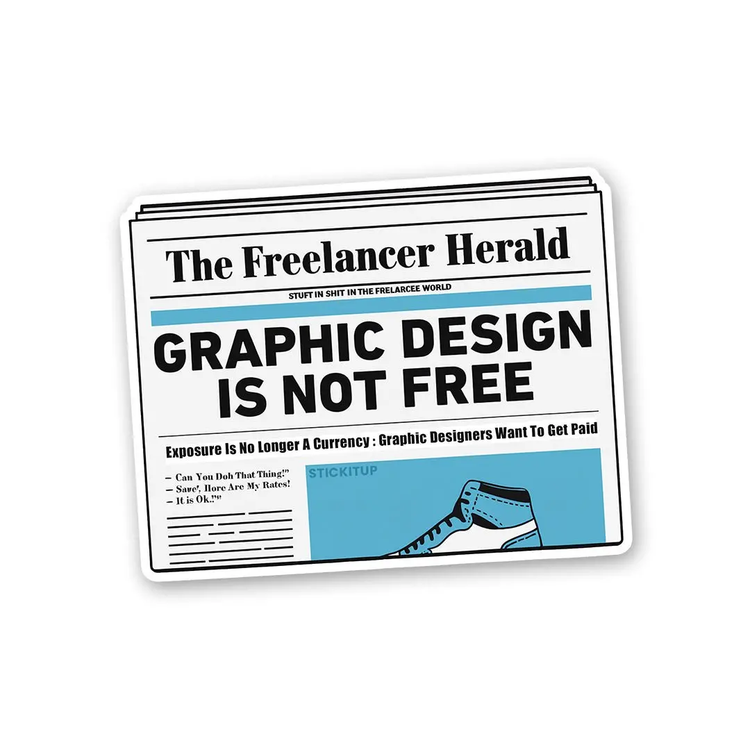 Graphic Design Is Not Free Sticker 1