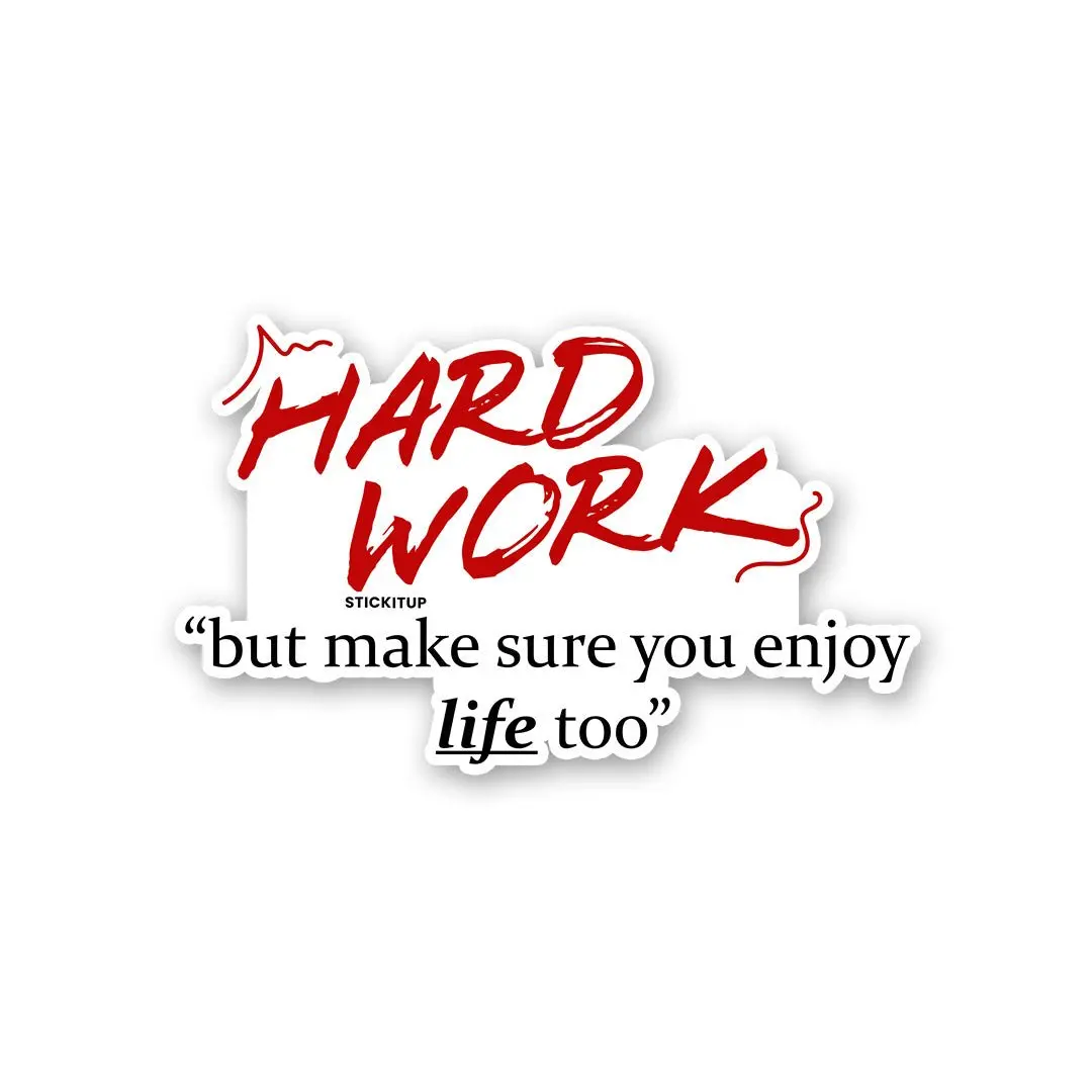 Hard Work Sticker 1