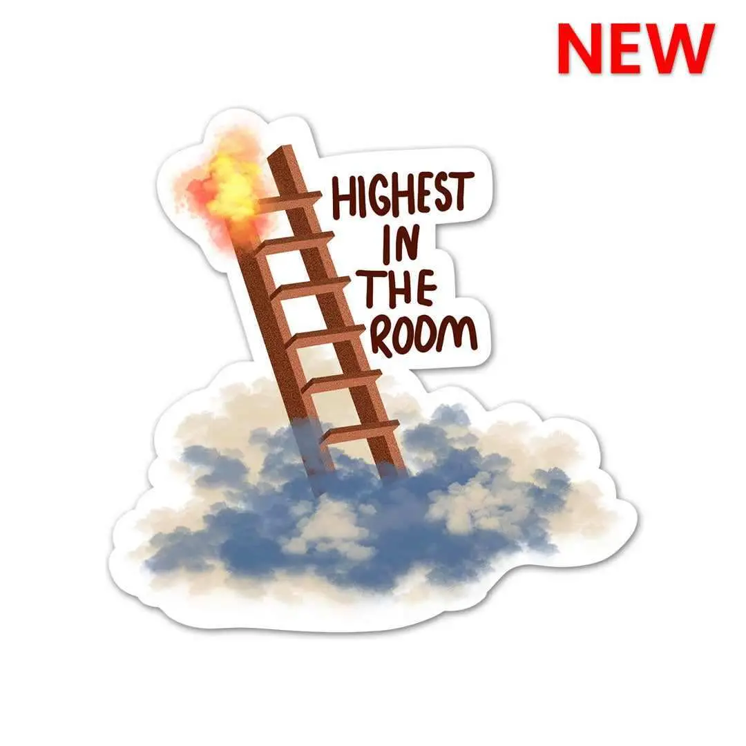 Highest In The Room Sticker 1