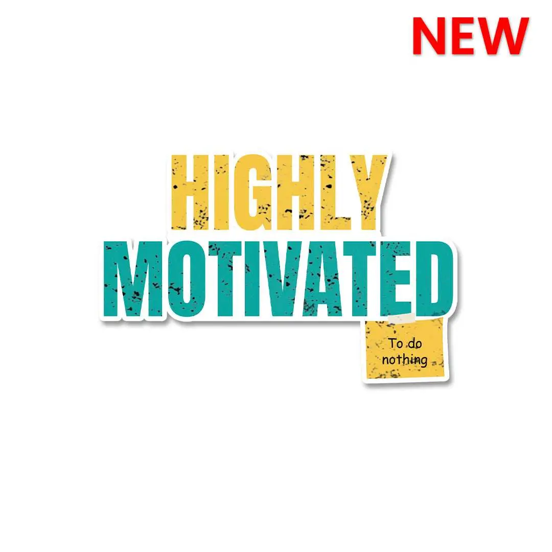 Highly Motivation Sticker 1