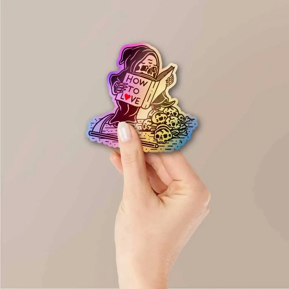 How To Love Holographic Sticker 2