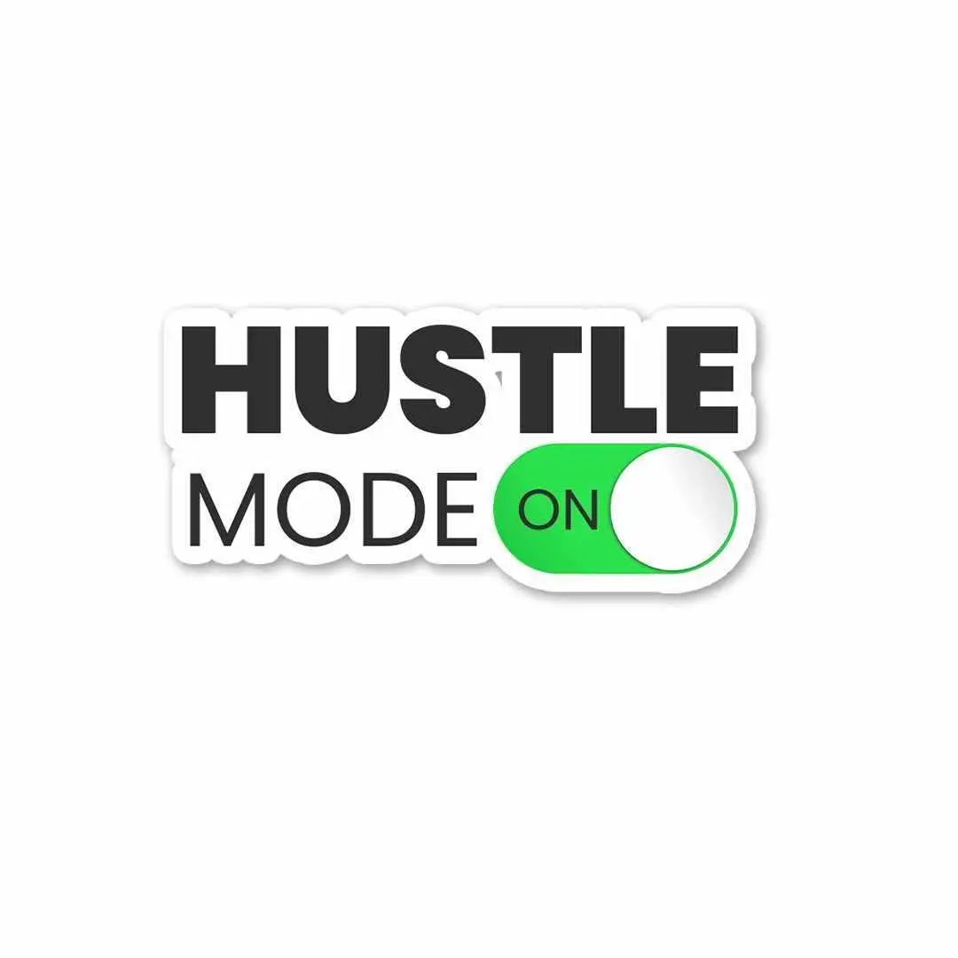 Hustle Mode - On Sticker 1