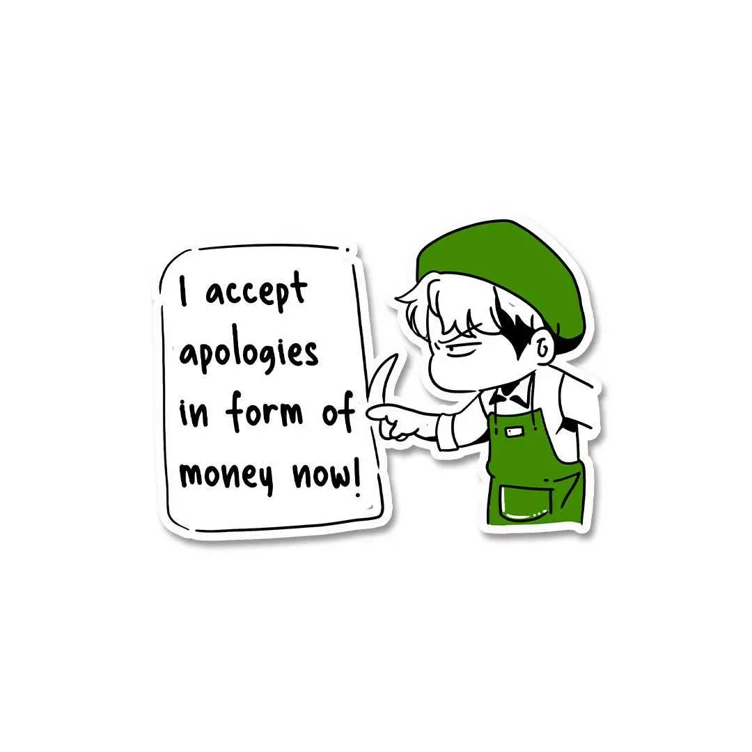 I Accept Apologies Sticker 2