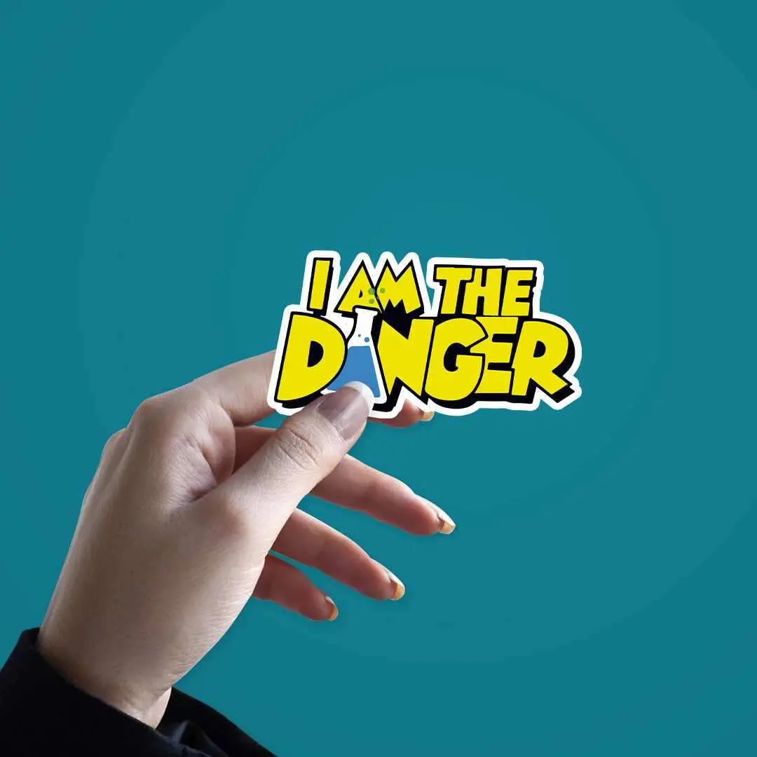 I Am The Danger Sticker 2